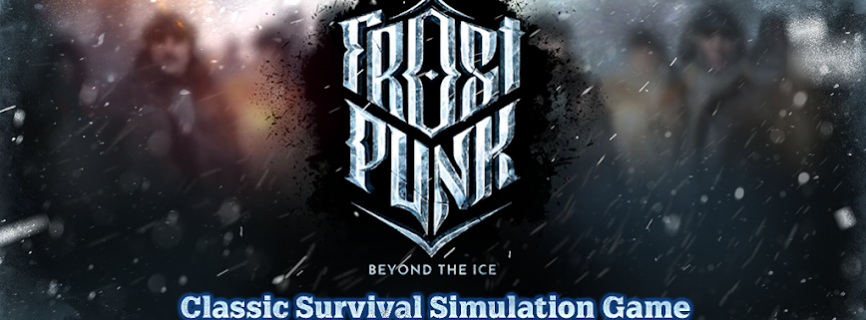 Frostpunk: Beyond the Ice