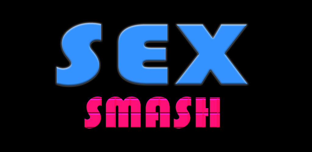 Sex Smash – سحق الجنس